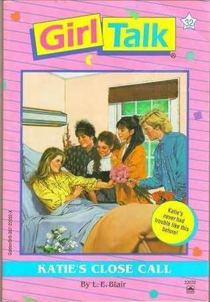 Katie's Close Call (Girl Talk #32)