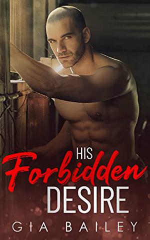 His Forbidden Desire (Bad Boy Bratva #2)