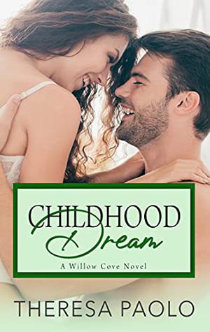 Childhood Dream (Willow Cove #4)