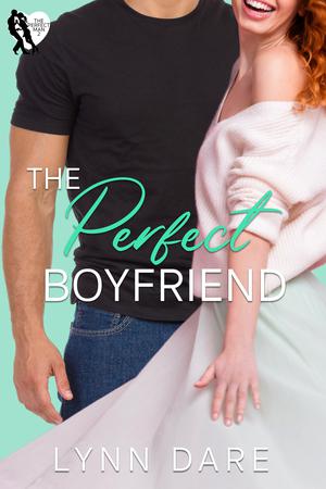 The Perfect Boyfriend (The Perfect Man #2)