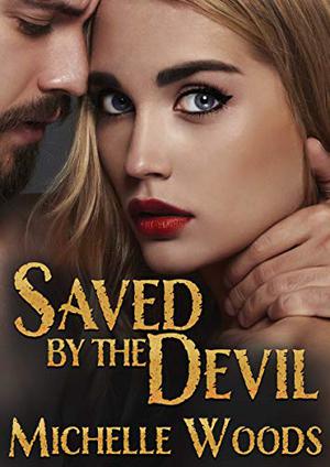 Saved by the Devil by Michelle Woods