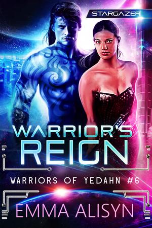 Warrior's Reign by Emma Alisyn, Sora Stargazer