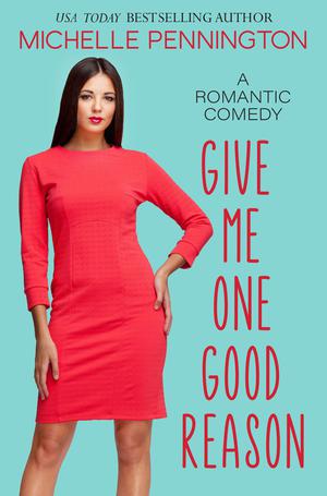 Give Me One Good Reason (Shaped By Love #4)