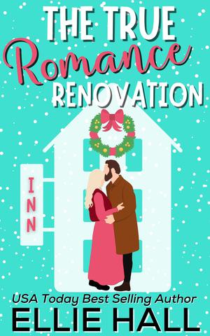 The True Romance Renovation by Ellie Hall