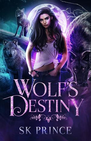 Wolf's Destiny by S.K. Prince