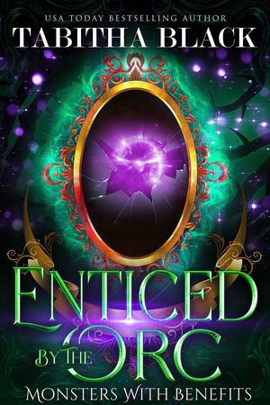 Enticed by the Orc by Tabitha Black