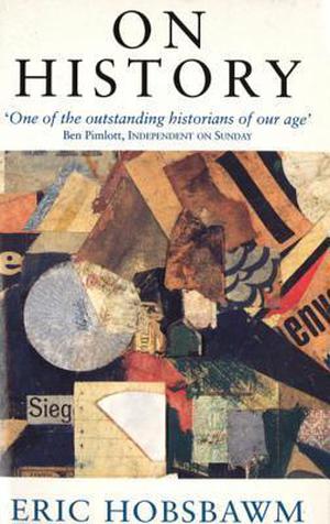 On History by Eric J. Hobsbawm