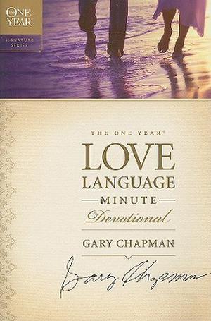 The One Year Love Language Minutie Devotional: A 365-Day Devotional for Christian Couples by Gary Chapman