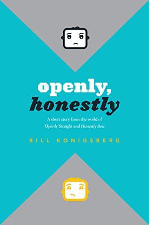 Openly, Honestly (Openly Straight #1.5)