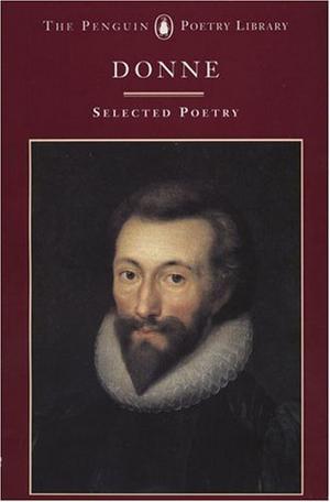 Selected Poetry by John Donne, John Hayward