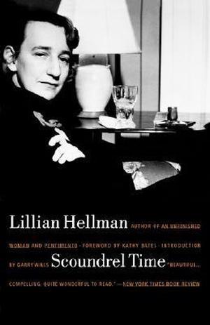 Scoundrel Time by Lillian Hellman, Kathy Bates