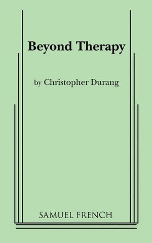 Beyond Therapy by Christopher Durang