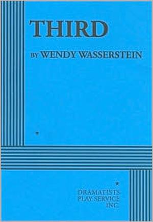 Third by Wendy Wasserstein