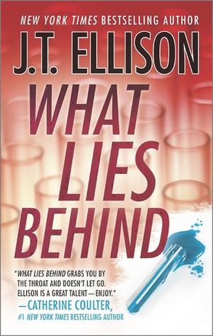 What Lies Behind by J.T. Ellison