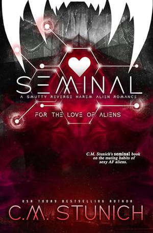Seminal (For the Love of Aliens #2)