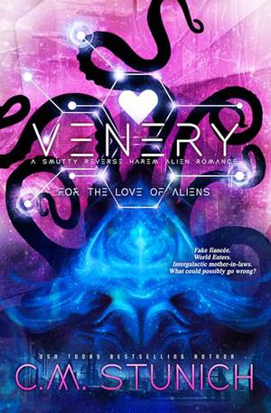 Venery: A Why Choose Alien Romance by C.M. Stunich