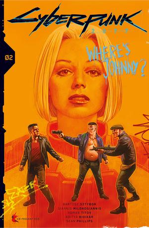 Cyberpunk 2077: Where's Johnny? #2 by Bartosz Sztybor, Sean Phillips, Giannis Milonogiannis, Aditya Bidikar, Roman Titov