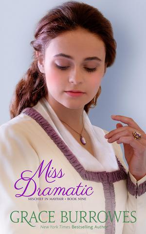 Miss Dramatic: A Regency Romance by Grace Burrowes