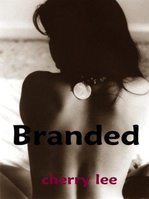 Branded by Cherry Lee