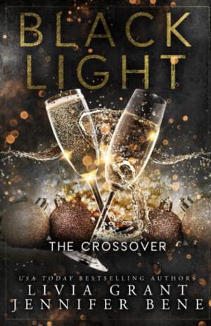 Black Light The Crossover by Jennifer Bene, Livia Grant