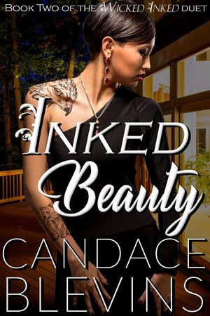 Inked Beauty: Wicked Inked duet: Book 2 by Candace Blevins