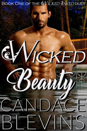 Wicked Beauty: Wicked Inked duet, Book 1 by Candace Blevins