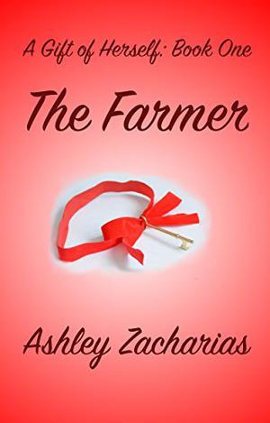 The Farmer by Ashley Zacharias