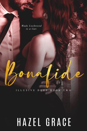 Bona Fide (Illusive Duet #2)
