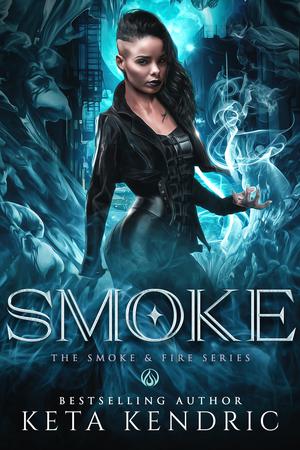 Smoke (Smoke and Fire #2)