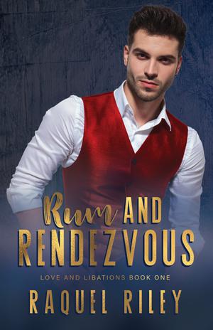 Rum and Rendezvous (Love and Libations #1)