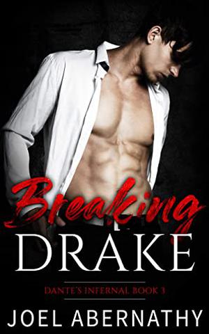 Breaking Drake (Dante's Infernal #3)