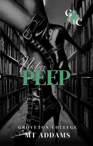 Not a Peep (Groveton College #1)