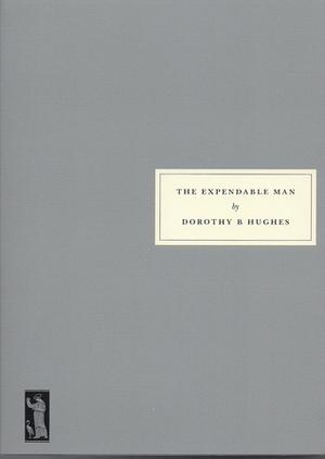 The Expendable Man by Dorothy B. Hughes
