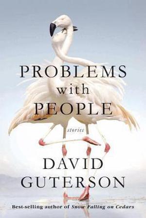 Problems with People by David Guterson