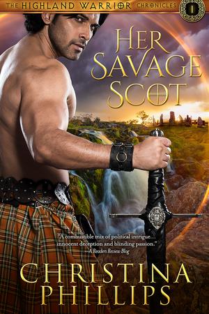 Her Savage Scot (Highland Warrior Chronicles #1)