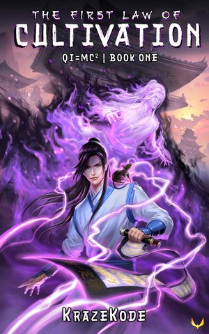 The First Law of Cultivation (Qi=MC^2) #1)