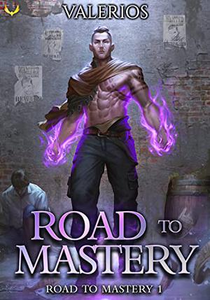 Road to Mastery (Road to Mastery #1)