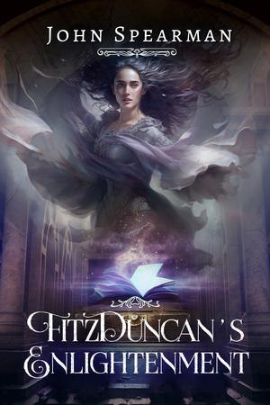 FitzDuncan's Enlightenment by John Spearman
