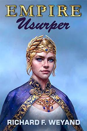 Usurper by Richard F. Weyand