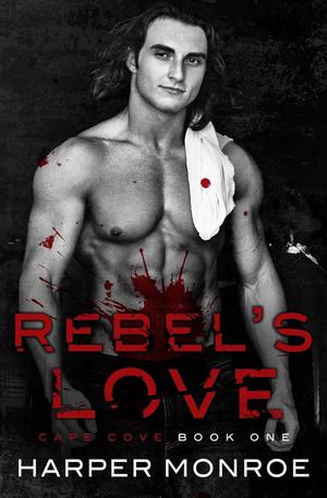 Rebel's Love by Harper Monroe