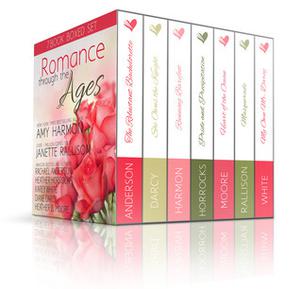 Romance through the Ages by Amy Harmon, Janette Rallison, Rachael Anderson, Heather Horrocks, Karey White, Diane Darcy, Heather B. Moore