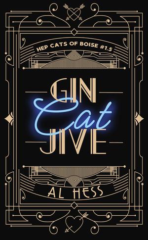 Gin Cat Jive (Hep Cats of Boise #1.5)