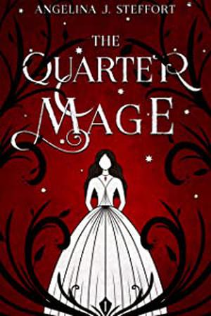 The Quarter Mage (The Quarter Mage #1)