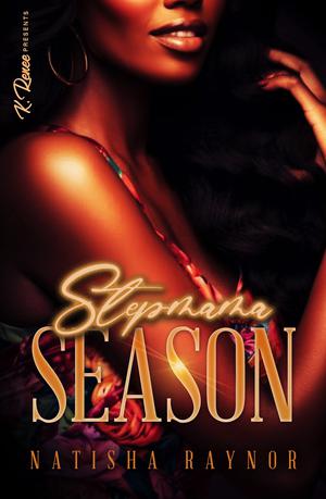 Stepmama Season by Natisha Raynor