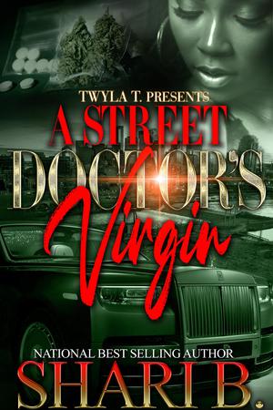 A Street Doctor's Virgin by Shari B.