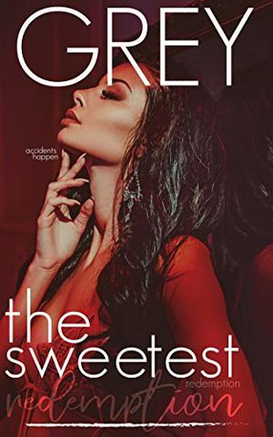 The Sweetest Redemption by Grey Huffington