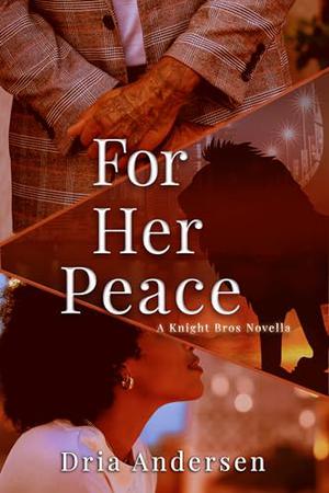 For Her Peace by Dria Andersen