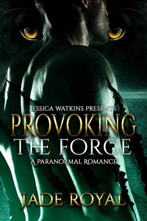 Provoking The Force by Jade Royal