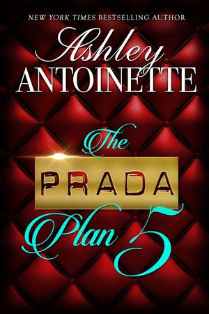 The Prada Plan 5 (The Prada Plan #5)