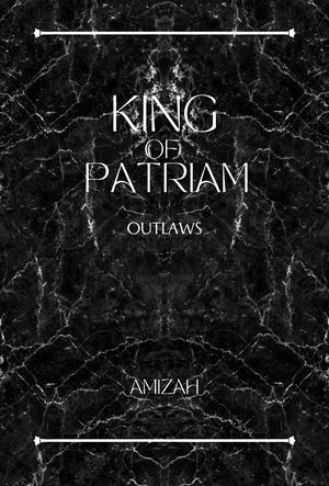 King of Patriam: Outlaws (QOTD #3)